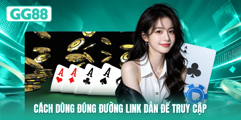 Cách dùng đúng đường link dẫn để truy cập