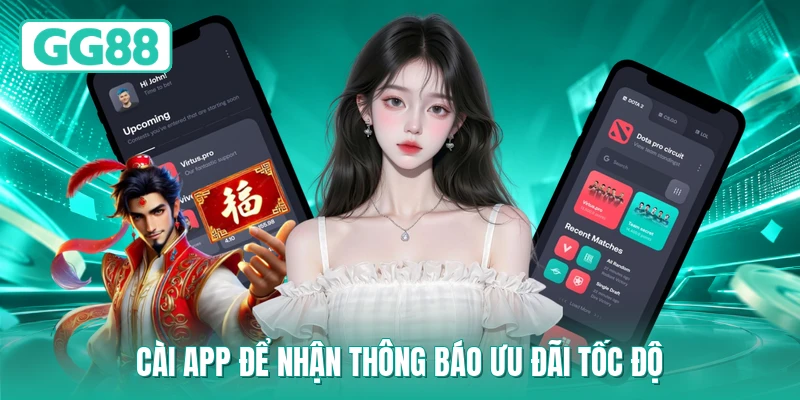 Cài app để nhận thông báo ưu đãi tốc độ