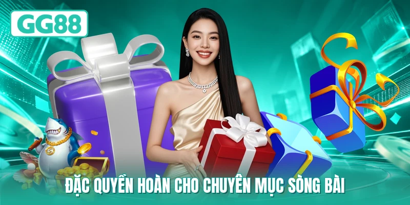 Đặc quyền hoàn cho chuyên mục sòng bài