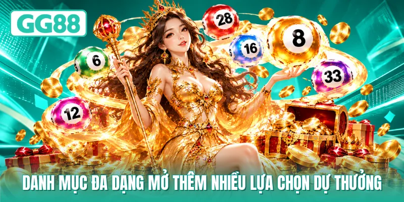 Danh mục đa dạng mở thêm nhiều lựa chọn dự thưởng