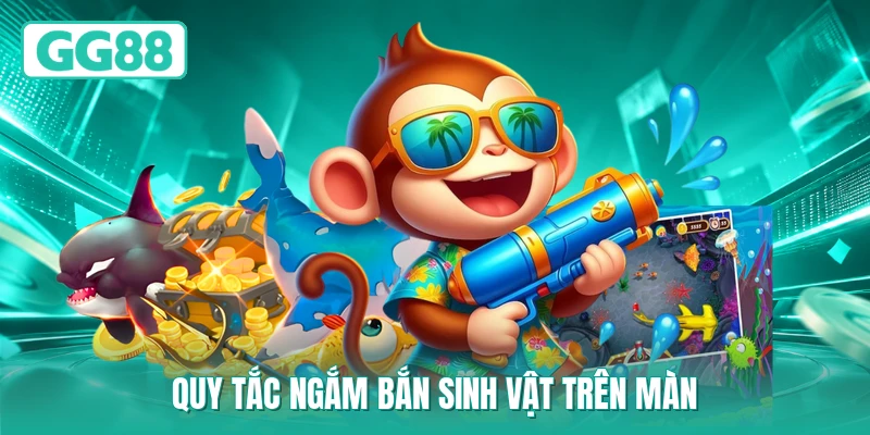 Quy tắc ngắm bắn sinh vật trên màn
