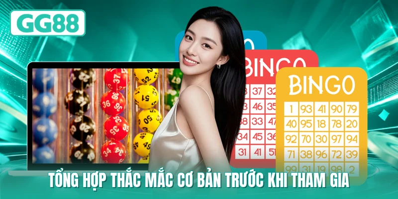 Tổng hợp thắc mắc cơ bản trước khi tham gia