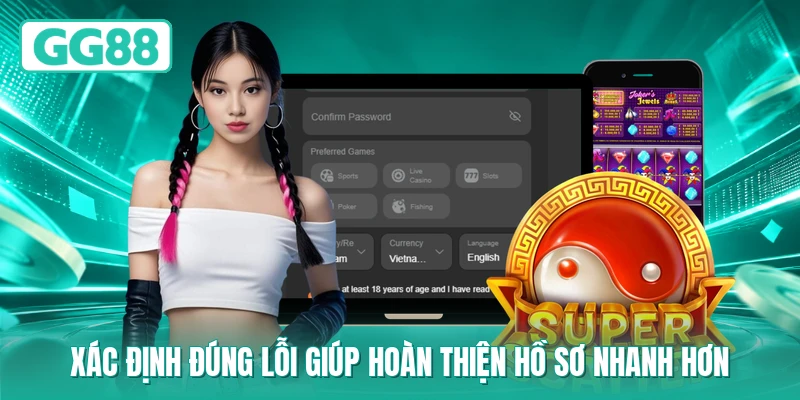 Xác định đúng lỗi giúp hoàn thiện hồ sơ nhanh hơn